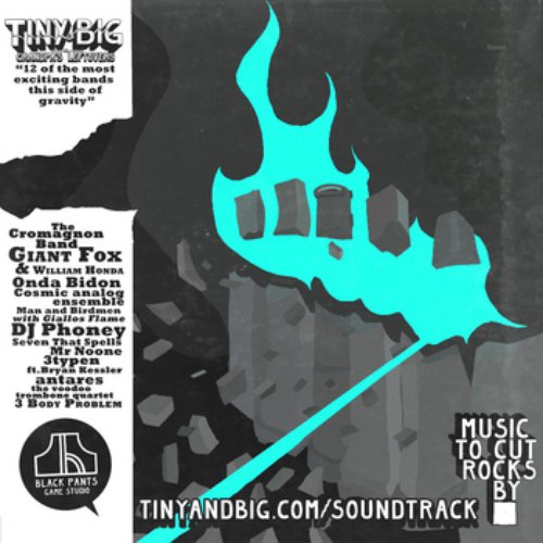 Tiny & Big: Music To Cut Rocks By