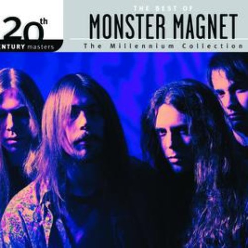 The Best of Monster Magnet 20th Century Masters the Millennium Collection