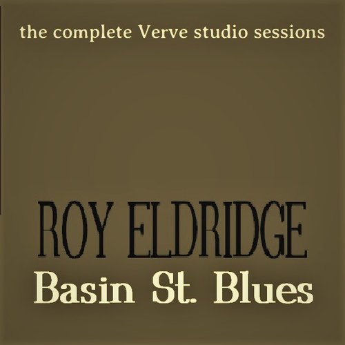 The Complete Verve Roy Eldridge Studio Sessions