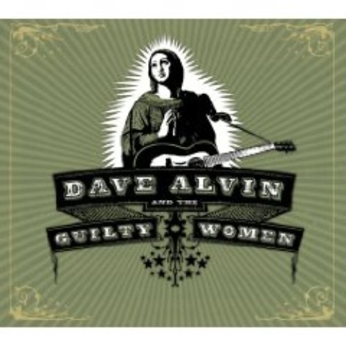 Dave Alvin and the Guilty Women