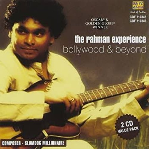 The Rahman Experience - Bollywood & Beyond