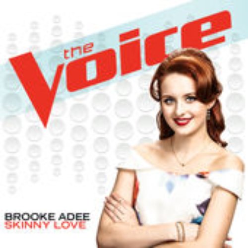Skinny Love (The Voice Performance) - Single