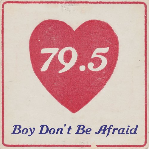 Boy Don't Be Afraid