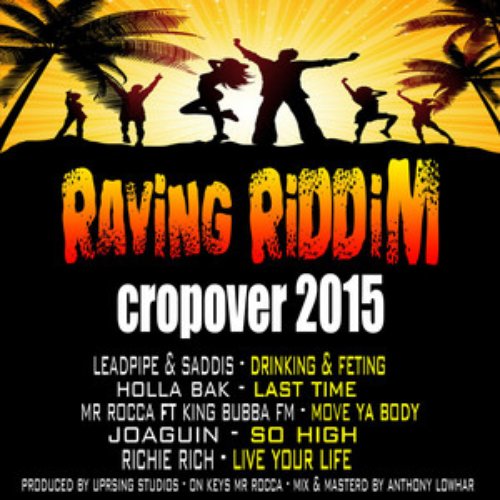 Raving Riddim Cropover 2015