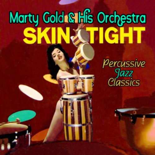 Skin Tight - Percussive Jazz Classics