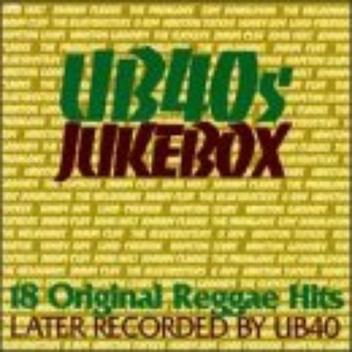 UB40s Jukebox: 18 Original Reggae Hits