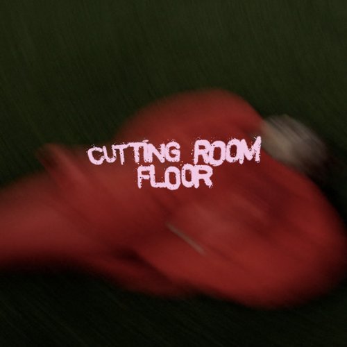 Cutting Room Floor