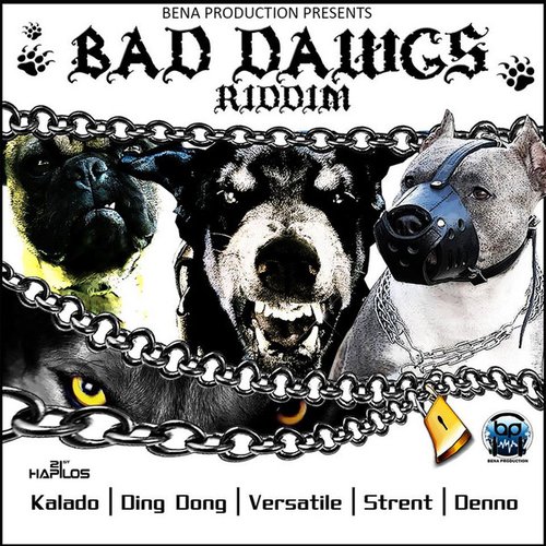 Bad Dawgs Riddim