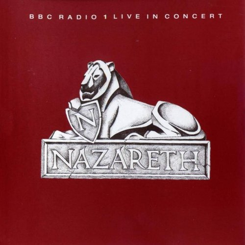 BBC Radio 1: Live in Concert — Nazareth | Last.fm
