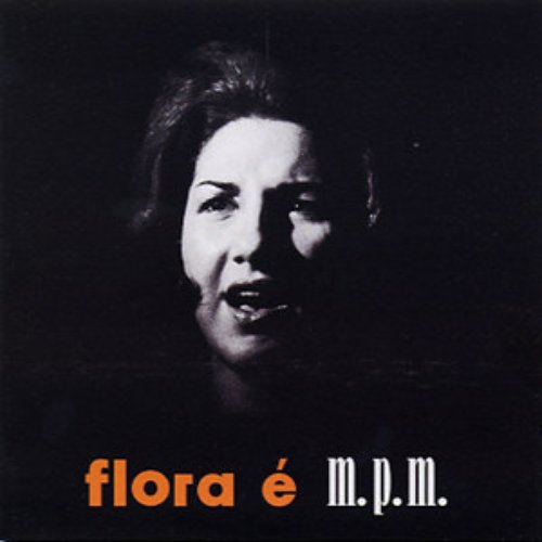 Flora é M.P.M.