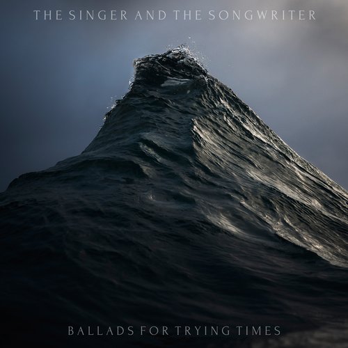 Ballads for Trying Times