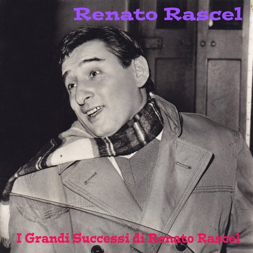 I grandi successi di Renato Rascel