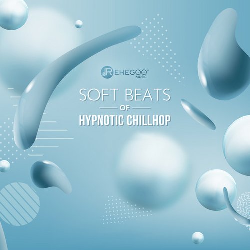 Soft Beats of Hypnotic Chillhop