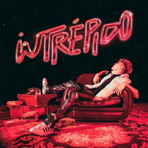 INTRÉPIDO [Explicit]