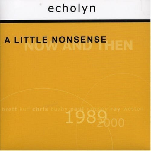 A Little Nonsense - Now And Then