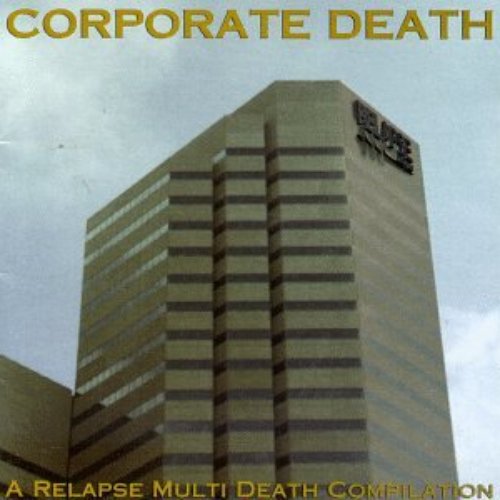 Corporate Death: A Relapse Multi Death Compilation