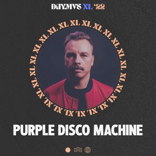 Purple Disco Machine at DAY.MVS XL 2022: Northside (DJ Mix)