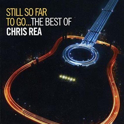 Still So Far To Go… The Best of Chris Rea