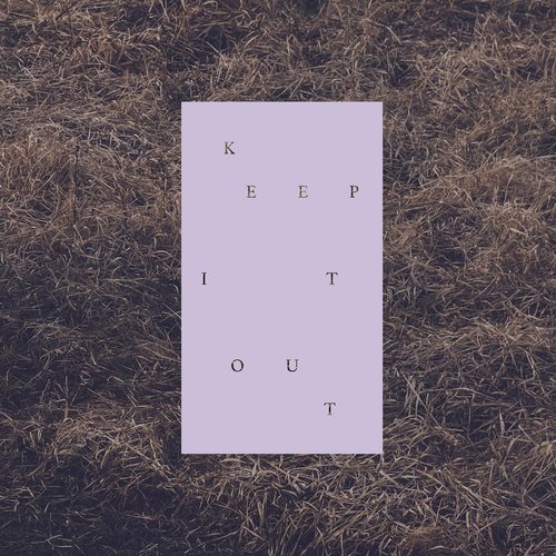 Keep It Out - Single