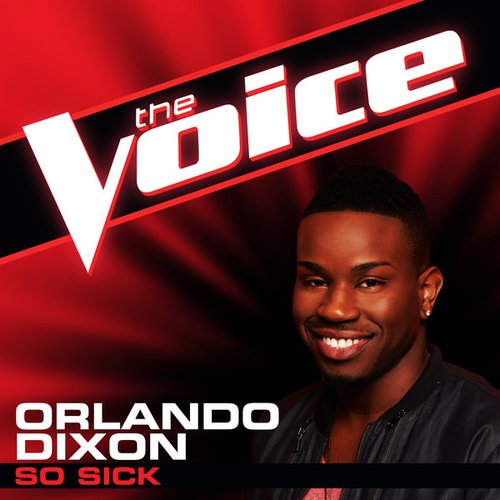 So Sick (The Voice Performance) - Single