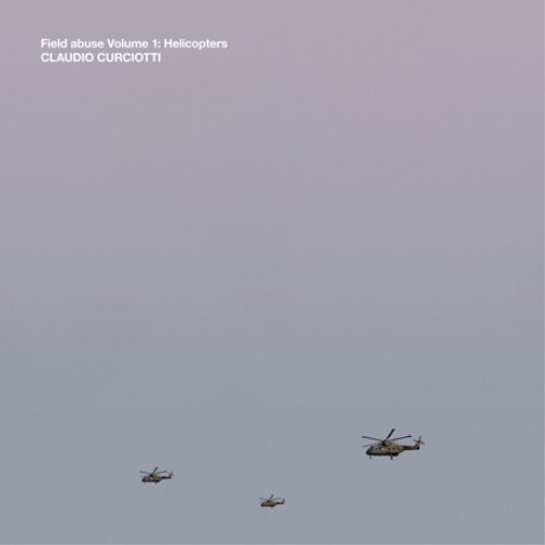 Field abuse Volume 1: Helicopters