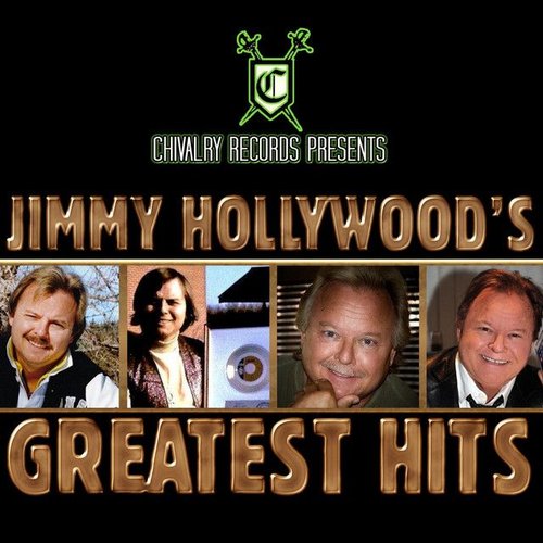 Jimmy Hollywood's Greatest Hits!