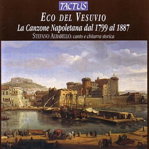 Eco del Vesuvio - La Canzone Napoletana dal 1799 al 1887