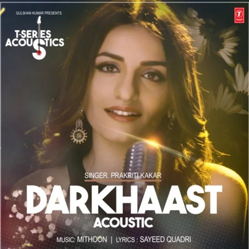 Darkhaast Acoustic (From "T-Series Acoustics") - Single