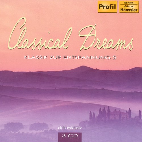 Classical Dreams - Klassik Zur Entspannung 2