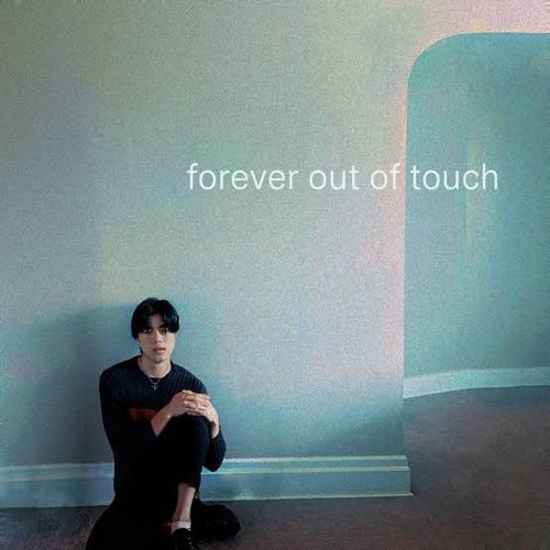 Forever Out of Touch - EP