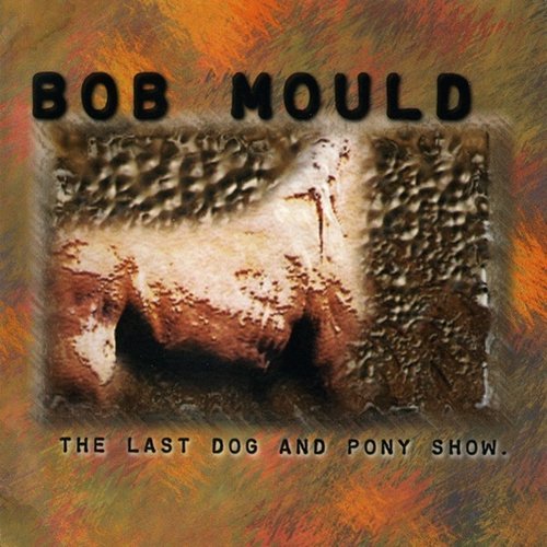 The Last Dog And Pony Show (Deluxe Edition)