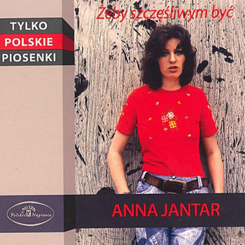 The Best Polish Songs - Aby Szczesliwym Byc