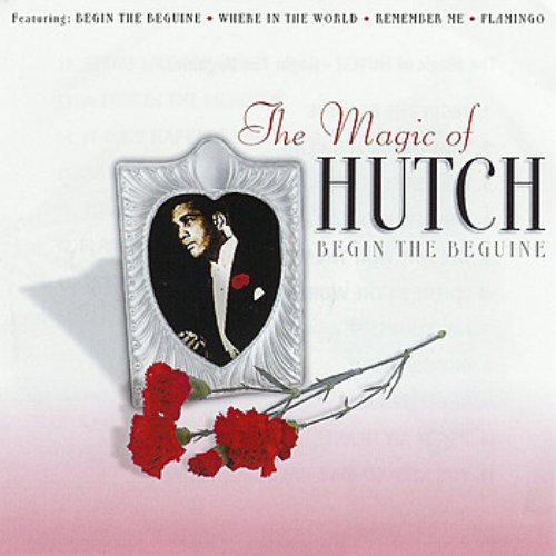 The Magic of Hutch - Begin the Beguine