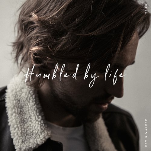Humbled By Life - Single