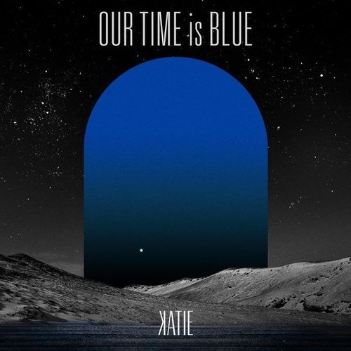 Our Time is Blue - EP