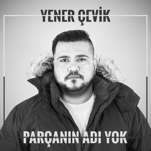 Parçanın Adı Yok