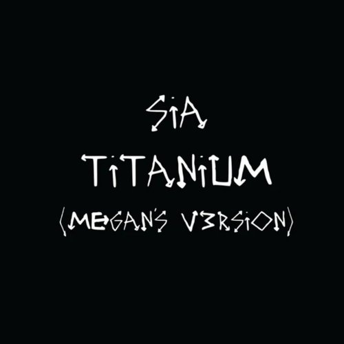 Titanium (Megan's V3rsion)