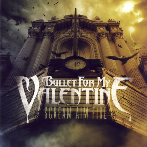 Scream Aim Fire (Japanese Limited Edition) — Bullet For My.