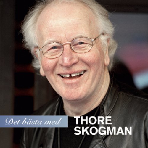 Det bästa med Thore Skogman