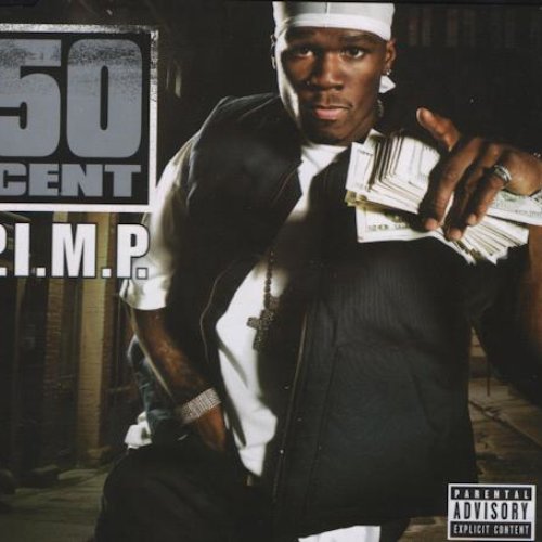 P.I.M.P. — 50 Cent | Last.fm