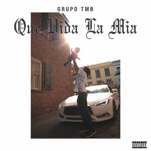 A Que Vida la Mia [Explicit]