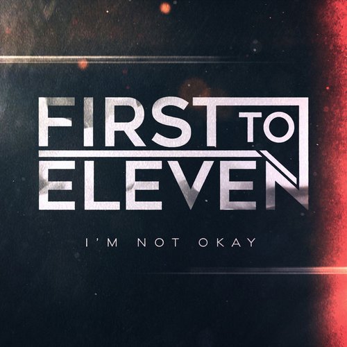 I'm Not Okay (I Promise) - Single