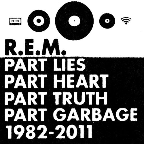 Part Lies, Part Heart, Part Truth, Part Garbage: 1982-2011