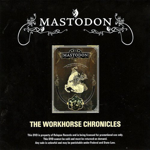 The Workhorse Chronicles - The Early Years: 2000 - 2005