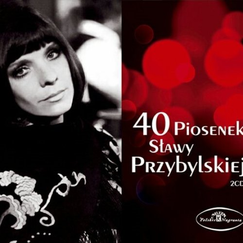 40 piosenek Sławy Przybylskiej