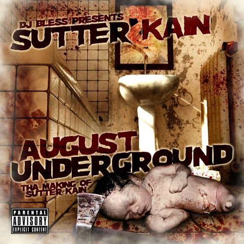 August Underground — DJ Bless aka Sutter Kain | Last.fm