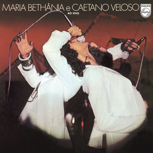 Maria Bethânia E Caetano Veloso - Ao Vivo