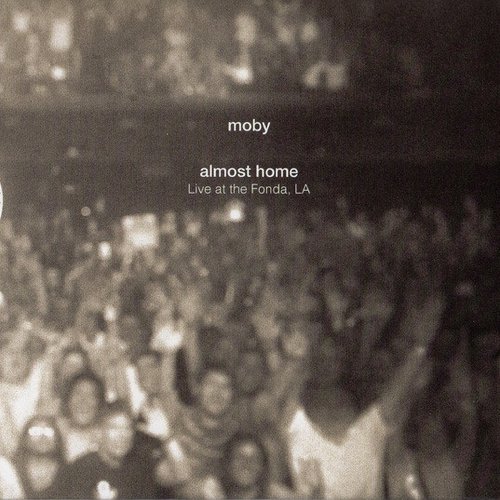 Almost Home (Live At The Fonda, LA)
