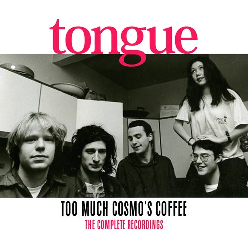Too Much Cosmo's Coffee: The Complete Recordings