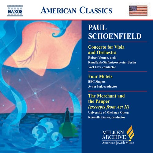 Schoenfield: Viola Concerto / Four Motets / the Merchant and the Pauper